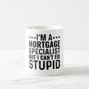 Mug JE SUIS UN Spécialiste De L'hypothèque Mais Je Ne
