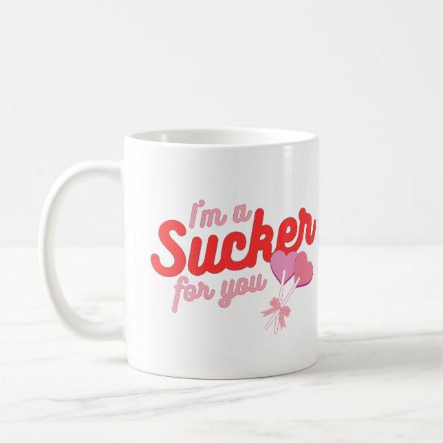 Mug Je suis un Sucker pour toi (Gauche)