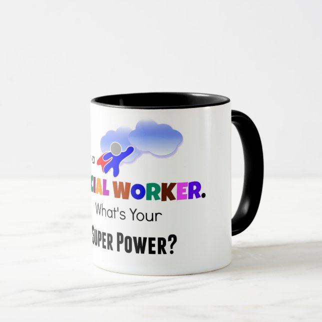 Mug Je suis un travailleur social. Quel est ton super  (Devant droit)