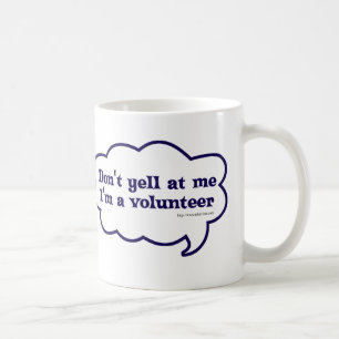 Mug Je Suis Un Volontaire Cheeky Slogan Fun