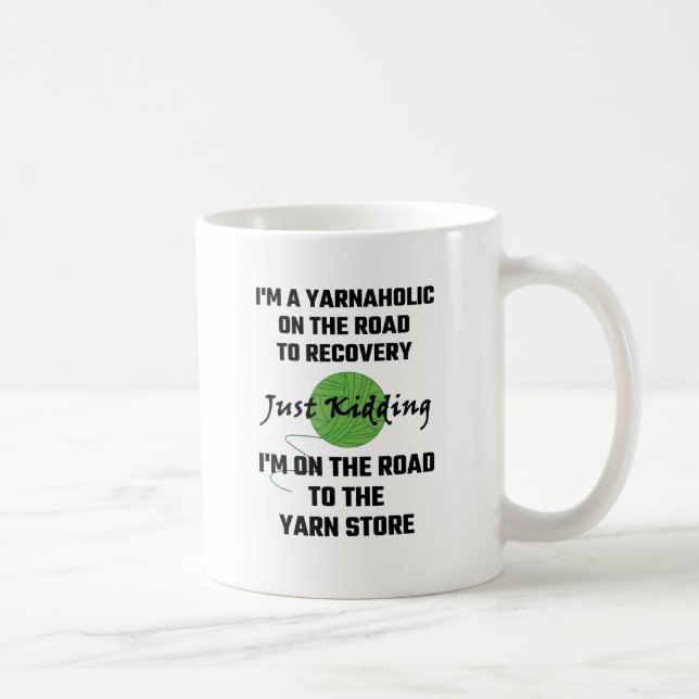 Mug Je suis un Yarnaholic sur la route à la (Droite)