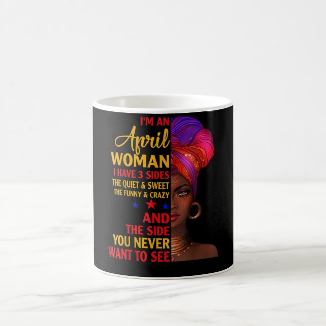 Mug Je suis une Avril Femme J'ai 3 côtés Avril Anniver (Centre)