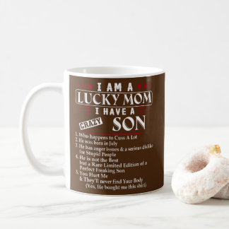 Mug Je Suis Une Chanceuse Maman J'Ai Un Fils Fou Qui S