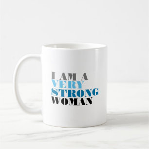 MUG JE SUIS UNE FEMME TRÈS FORTE
