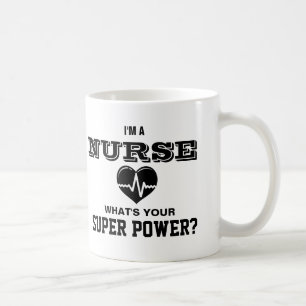 Mug Je suis une infirmière ce qui est votre super