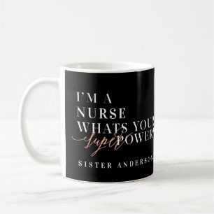 Mug Je suis une infirmière, quelle est votre super-pui