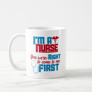 Mug Je suis une infirmière Vous aviez raison une infir