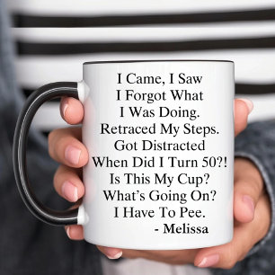 Mug Je suis venu, j'ai vu, j'ai oublié Funny 50e anniv