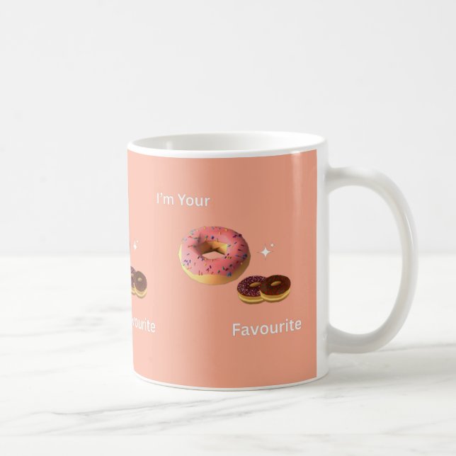 Mug Je suis votre favori - Conception de beigne mignon (Droite)