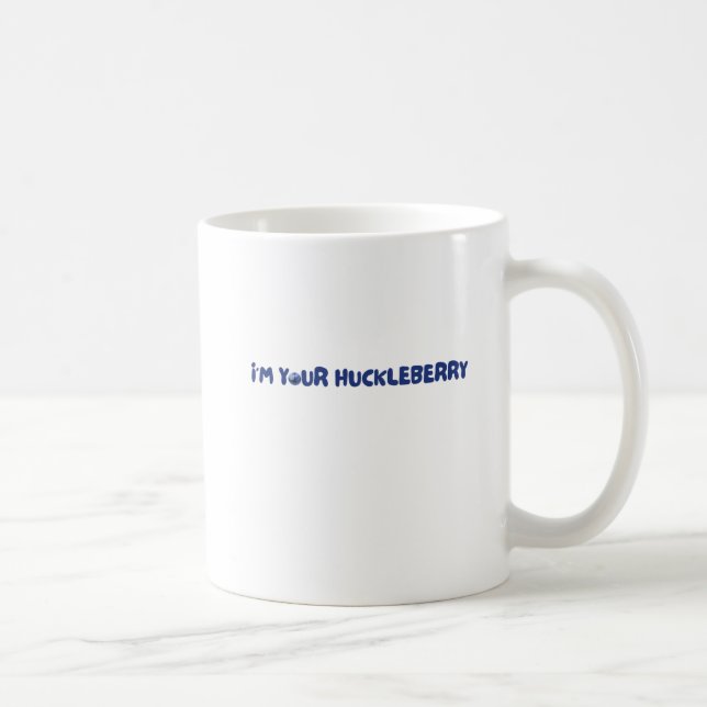 Mug Je suis votre Huckleberry (Droite)