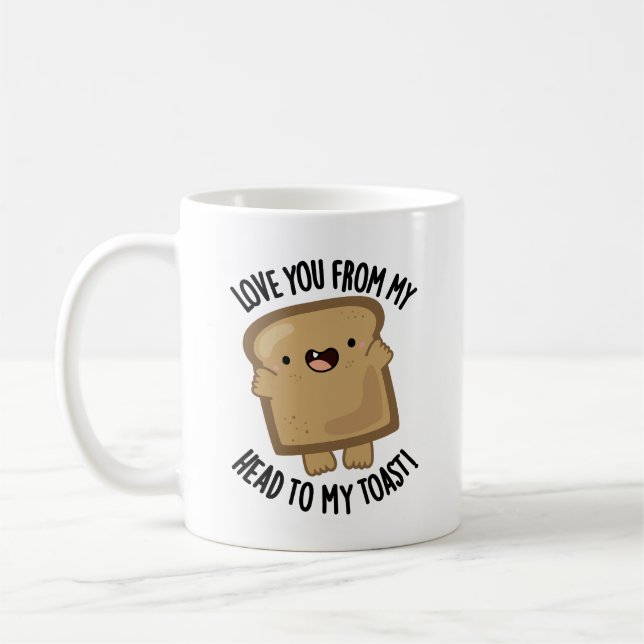 Mug Je T'Aime De Ma Tête À Mon Pain Drôle Toast (Gauche)