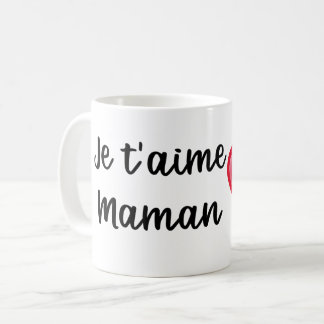 Mug Je t'aime Maman