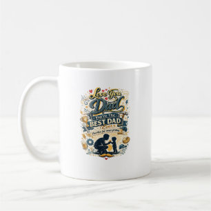Mug Je t'aime papa Meilleur papa pour toujours Design