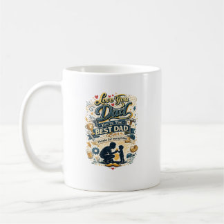 Mug Je t'aime papa Meilleur papa pour toujours Design 