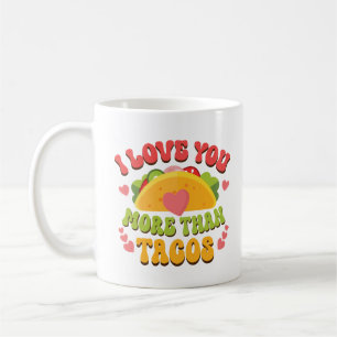 Mug Je t'aime plus que Tacos