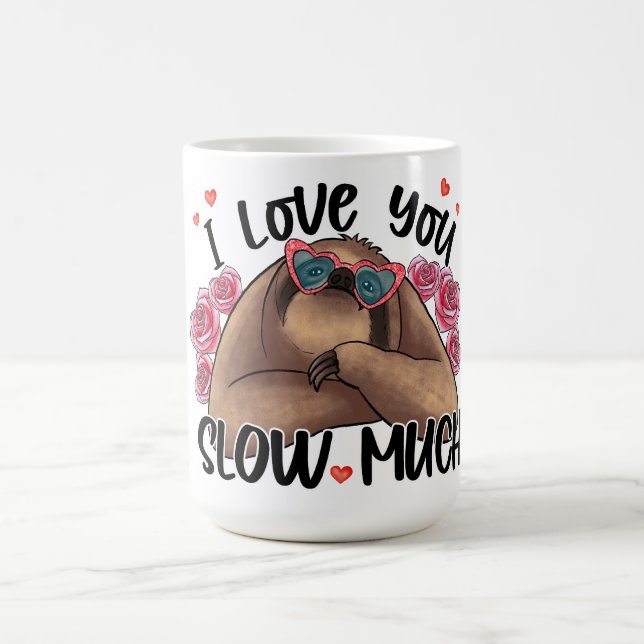 Mug Je t'aime ralentir beaucoup Sloth Valentine's day  (Centre)