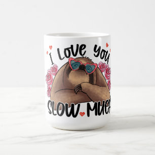 Mug Je t'aime ralentir beaucoup Sloth Valentine's day 
