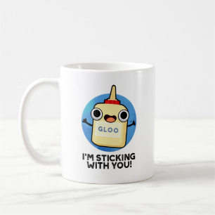 Mug Je te Sticking Avec Un Pun De Colle Drôle
