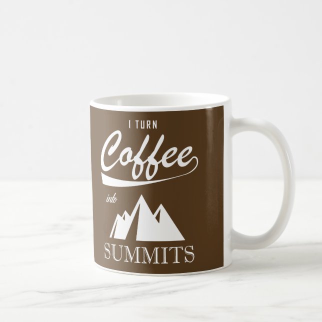 Mug Je Transforme Le Café En Sommets (Droite)