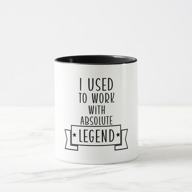 Mug Je Travaillais Avec Des Légendes Absolues (Centre)