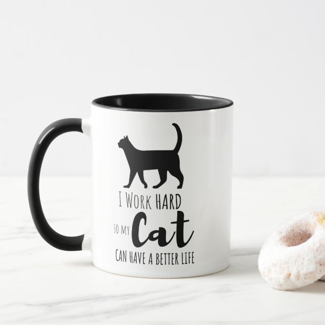Mug Je travaille dur afin que mon chat puisse avoir un (Avec donut)