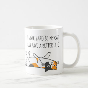 Mug Je Travaille Dur Pour Que Mon Chat Puisse Avoir Un
