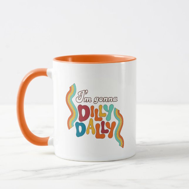Mug Je vais aller à Dilly Dally (Gauche)