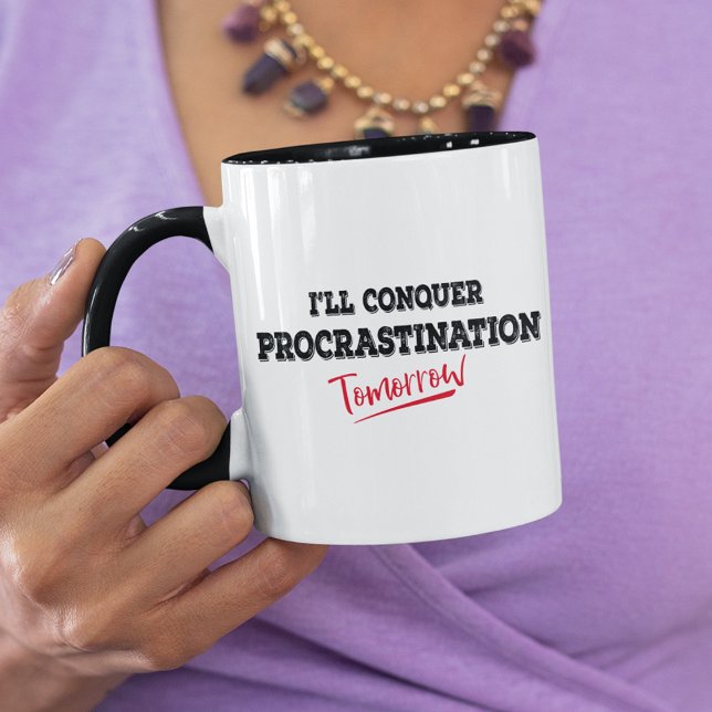 Mug Je vais conquérir la Procrastination demain drôle (Créateur téléchargé)
