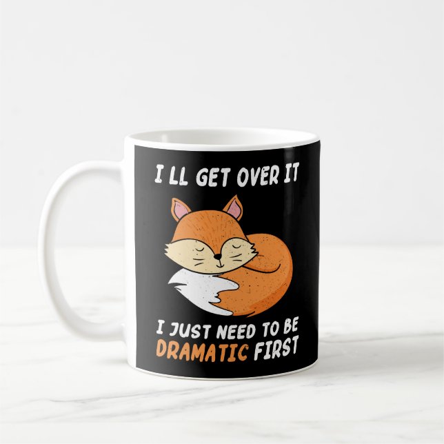 Mug Je vais m'en remettre, je dois juste être dramatiq (Gauche)