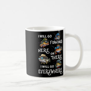 Mug Je vais pêcher ici ou là je vais aller partout