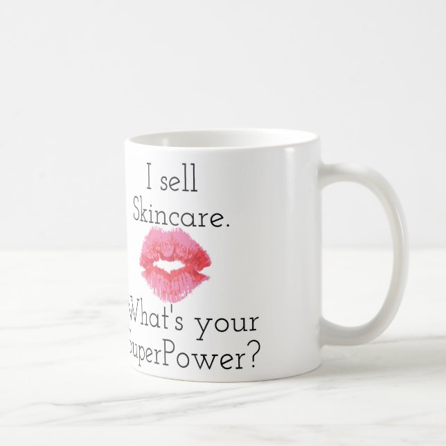 Mug Je vends des soins de la peau. Quelle est la votre (Droite)