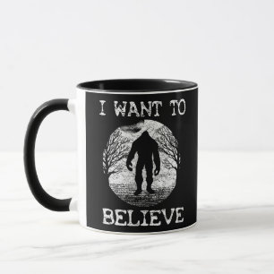 Mug JE VEUX CROIRE Funny Bigfoot Sasquatch Full Moo
