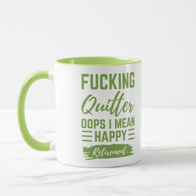 Mug Je Veux Dire Une Bonne Retraite. (Gauche)