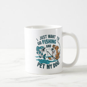 Mug Je veux juste aller à la pêche et caresser mon chi