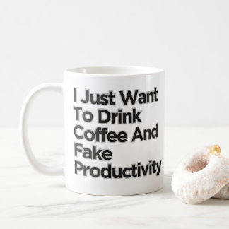 Mug Je veux juste boire de la productivité du café