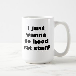 Mug Je veux juste faire la substance de rat de capot