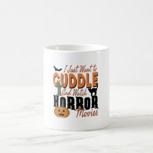Mug Je veux juste flâner et regarder des films d'horr