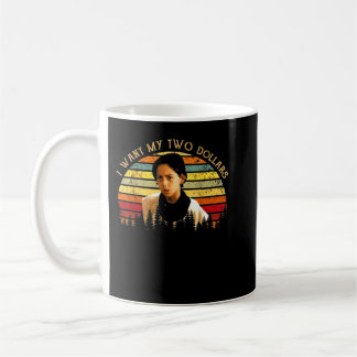 Mug Je Veux Mes Deux Dollars Funny Retro Vintage
