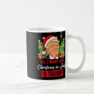 Mug Je Veux Noël En Juillet Est Trump Drôle Père Noël