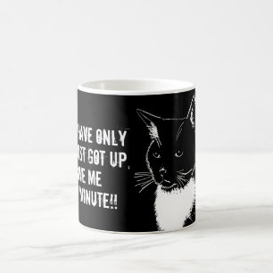 MUG JE VIENS DE ME LEVER, DONNE-MOI UNE MINUTE ! !