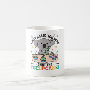 Mug Je viens de vous faire cuire un peu fermer le koal