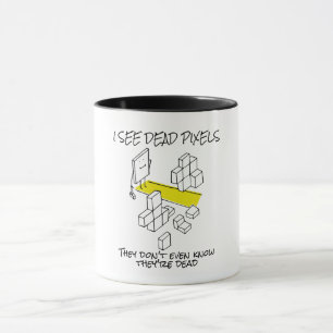 Mug JE VOIS DES PIXELS MORTS - Drôle programmeur Coder