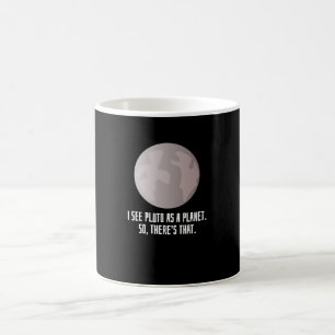 Mug Je Vois Pluton Comme Une Planète
