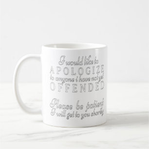 Mug Je voudrais présenter mes excuses