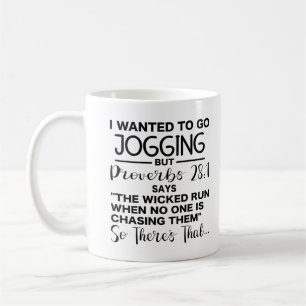 Mug Je voulais aller courir, mais proverbes 28:1 dit