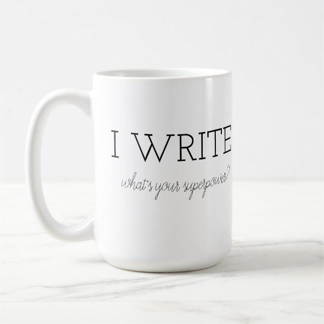 Mug J'écris - quelle est votre superpuissance (Gauche)