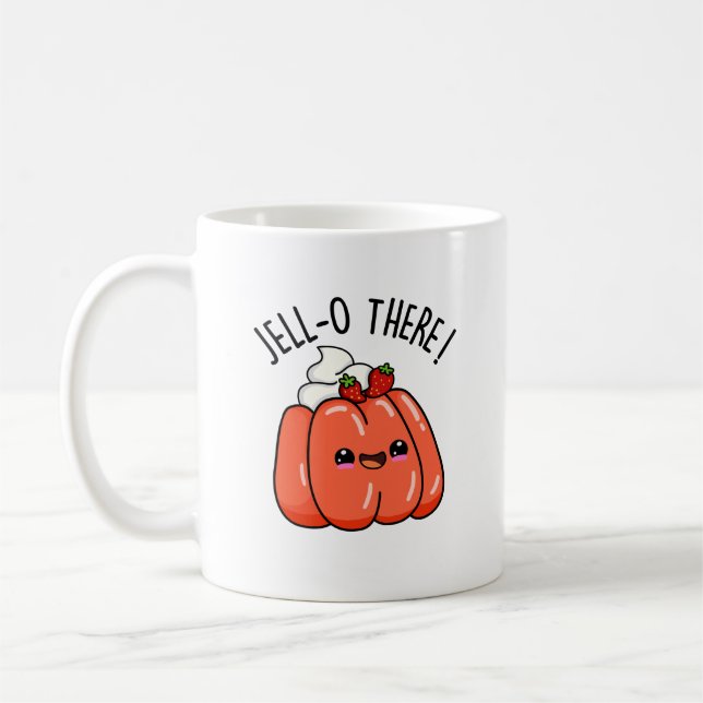 Mug Jello There Funny Orange Jello Pun (Gauche)