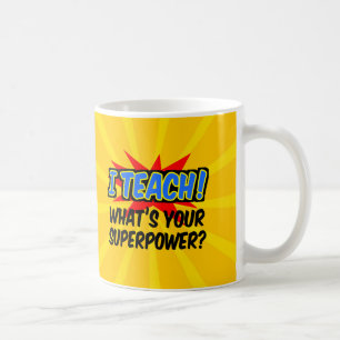 Mug J'enseigne ce qui est votre professeur de super