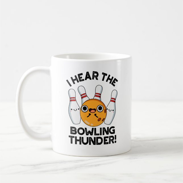 Mug J'Entends Le Bowling Thunder Funny Sports Pun (Gauche)