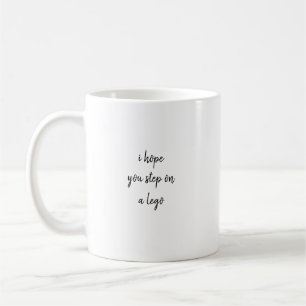 Mug j'espère que vous marchez sur un lego